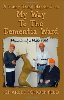 A Funny Thing Happened on My Way to the Dementia Ward